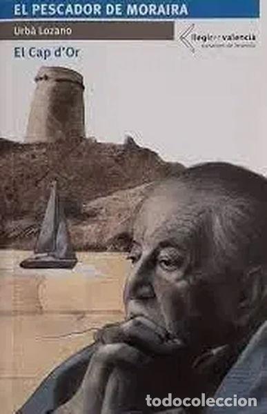 Libros: El pescador de Moraira: El Cap d'Or- 9788494155888