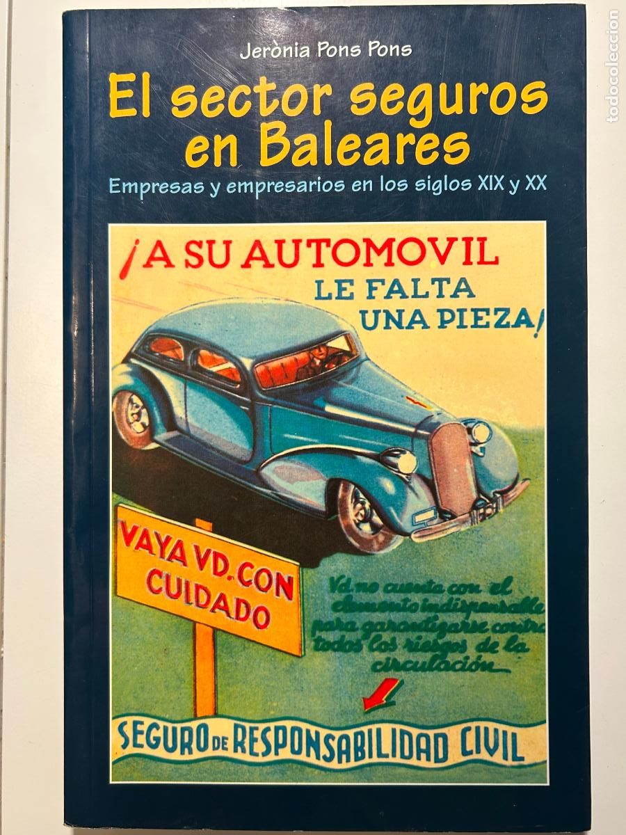 Libros: El sector seguros en Baleares. Empresas y empresarios en los siglos XIX y XX. Jer&ograve;nia Pons Pons.