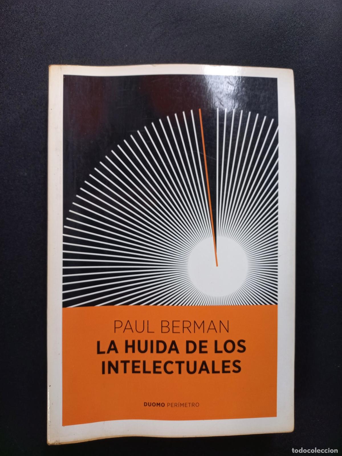 Libros: Paul Berman - La huida de los intelectuales - Foto 1