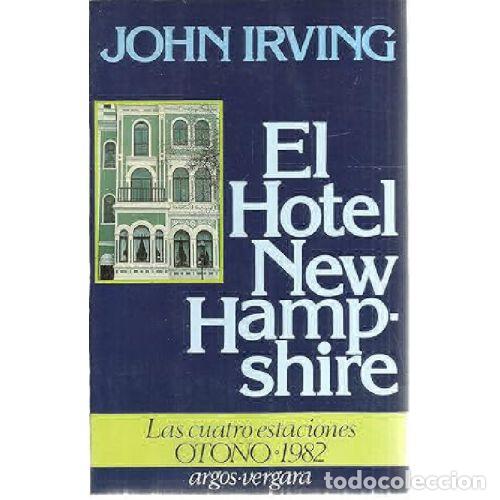 Libros: EL HOTEL NEW HAMPSHIRE - JOHN IRVING - Foto 1