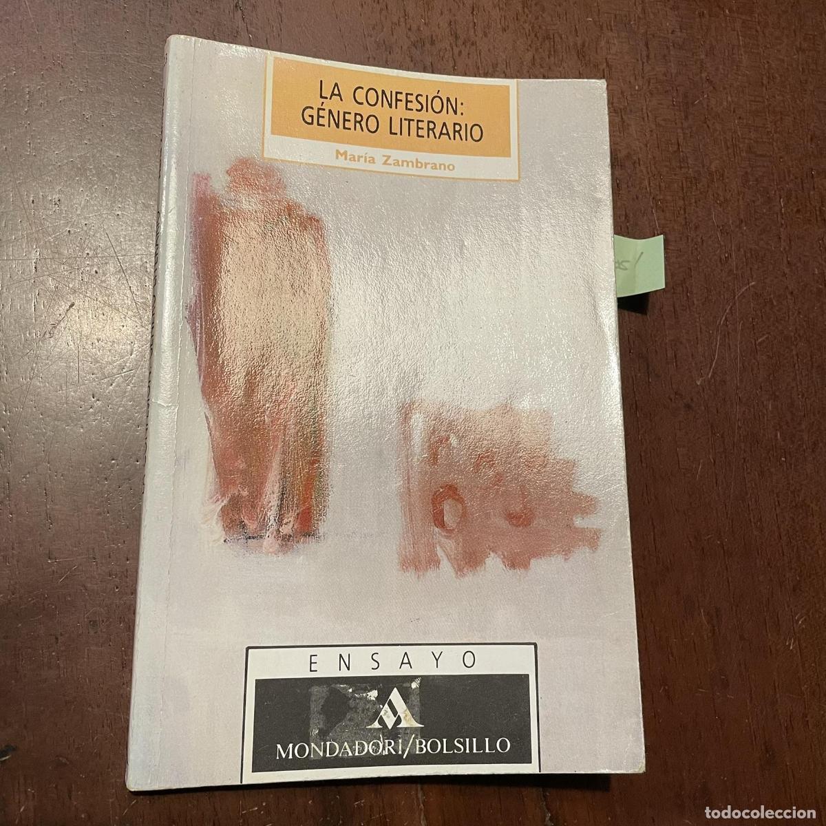 Libros: La confesi&oacute;n: g&eacute;nero literario - Mar&iacute;a Zambrano