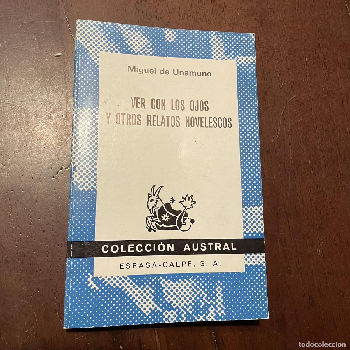 Libros: Ver con los ojos y otros relatos novelescos - Miguel de Unamuno