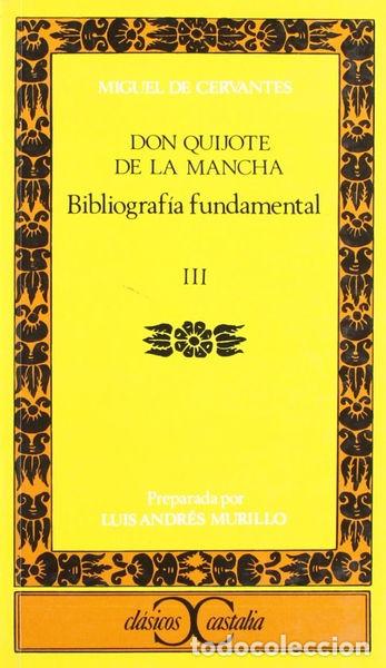 Libros: Bibliograf&iacute;a fundamental sobre Don Quijote de la Mancha- 9788470392870