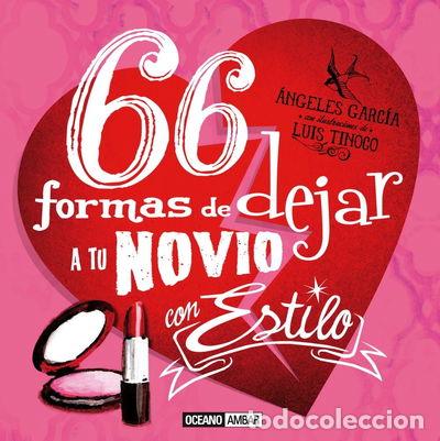 Libros: 66 formas de dejar a tu novio con estilo- 9788475567693