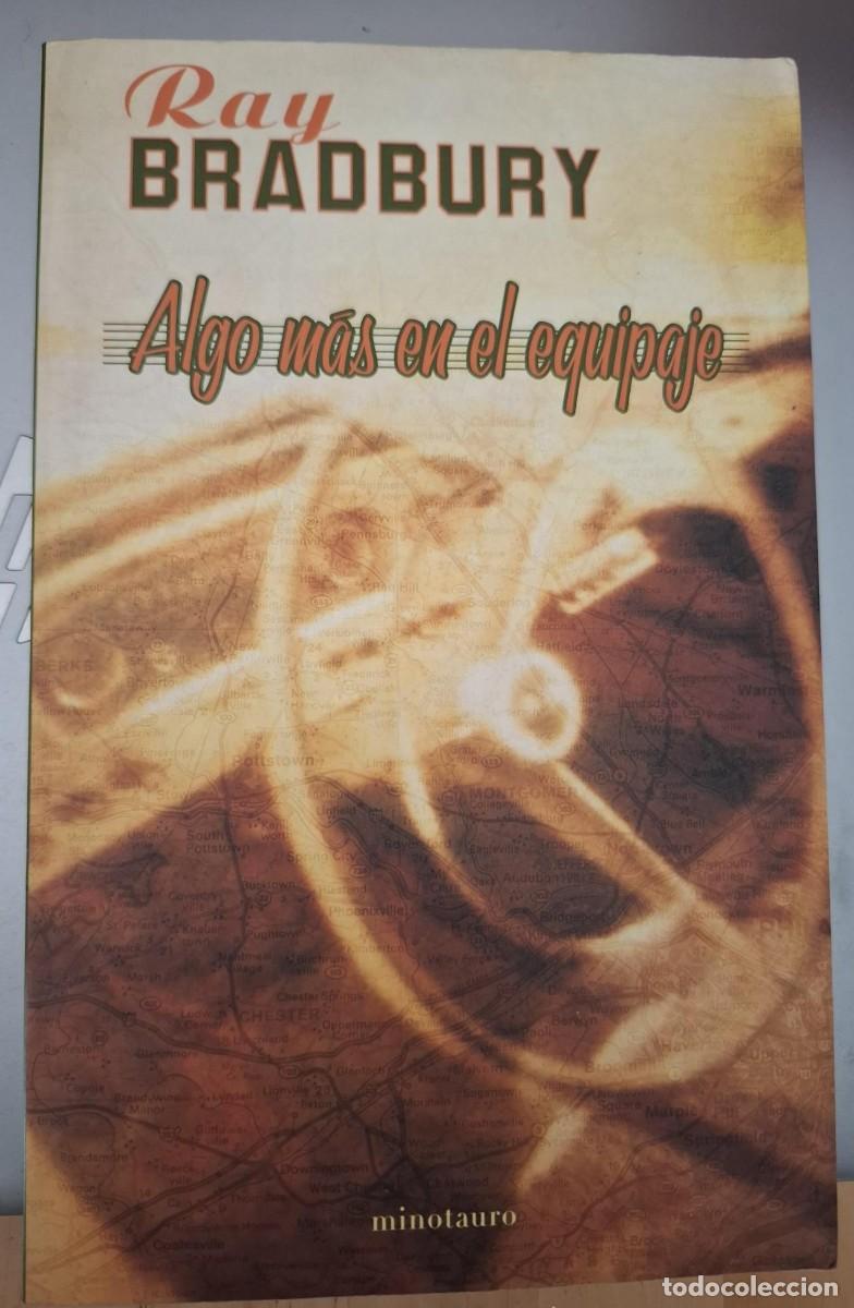 Libros: Ray Bradbury - ALGO M&Aacute;S EN EL EQUIPAJE - Foto 1