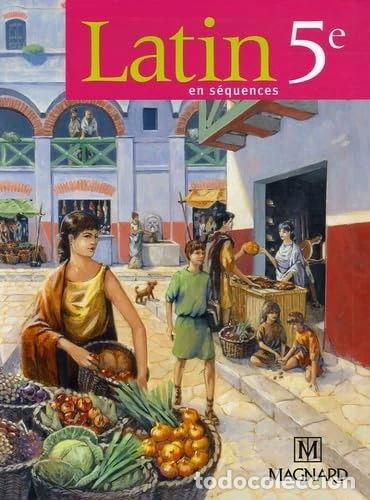 Libros: Latin en s&eacute;quences 5e: Manuel &eacute;l&egrave;ve- 9782210475199 - Foto 1