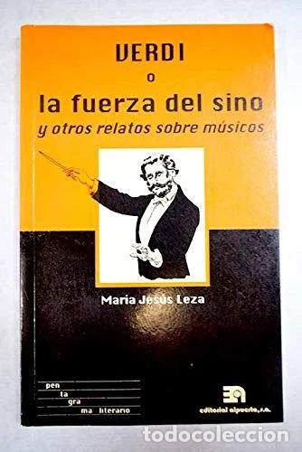 Libros: Verdi o la fuerza del sino y otros relatos sobre m&uacute;sicos- 9788438104088
