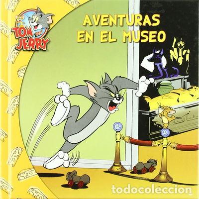 Libros: Tom y Jerry: Aventura en el museo- 9788498856989