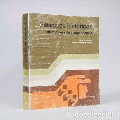 Libros: Episodios Hist&oacute;ricos de la Guerra de Independencia- 9789687245041