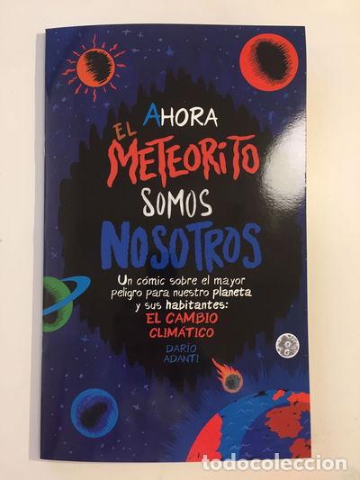 Libros: Ahora el meteorito somos nosotros- 8432064374094