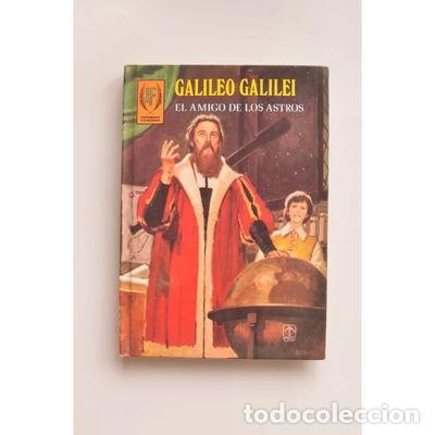 B&uuml;cher: Galileo Galilei: El amigo de los astros- 9788431024529