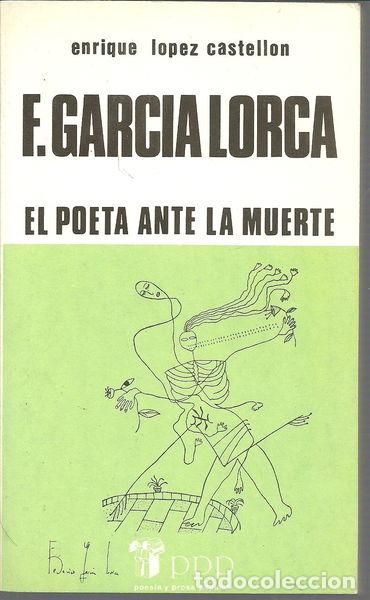 Libros: Federico Garc&iacute;a Lorca: El poeta ante la muerte- 9788475201290