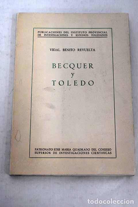 Libros: B&eacute;cquer y toledo: Benito Revuelta, Vidal.- Benito Revuelta, Vidal - Foto 1