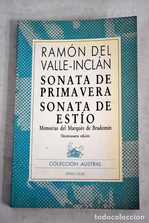 Libros: Sonata de primavera ; Sonata de est&iacute;o : memorias del marqu&eacute;s de Bradom&iacute;n.- Valle-Incl&aacute;n, Ram&oacute;n del