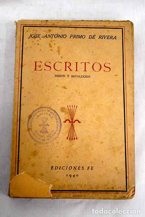 Libros: Escritos: Primo de Rivera, Jos&eacute; Antonio.- Primo de Rivera, Jos&eacute; Antonio