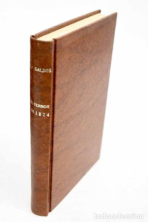 Libros: El terror de 1824: P&eacute;rez Gald&oacute;s, Benito.- P&eacute;rez Gald&oacute;s, Benito