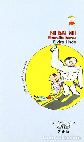 Libros: Ni bai ni Manolito berriz- 9788481474084