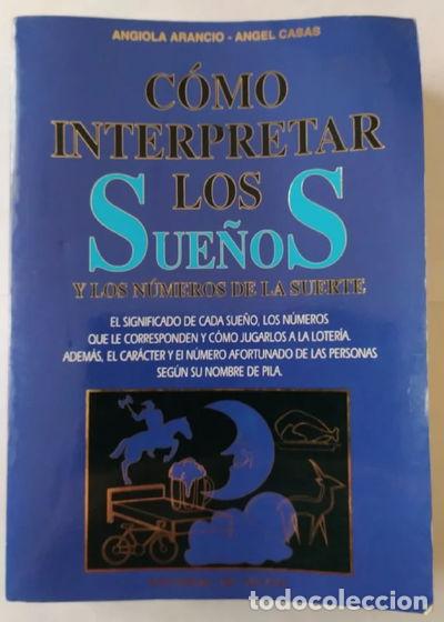 Livros em segunda m&atilde;o: C&oacute;mo interpretar los sue&ntilde;os y los n&uacute;meros de la suerte- 9788431513009