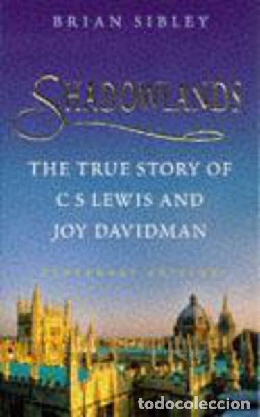 Libros: Shadowlands: The True Story of C. S. Lewis and Joy Davidman- 9780340709771