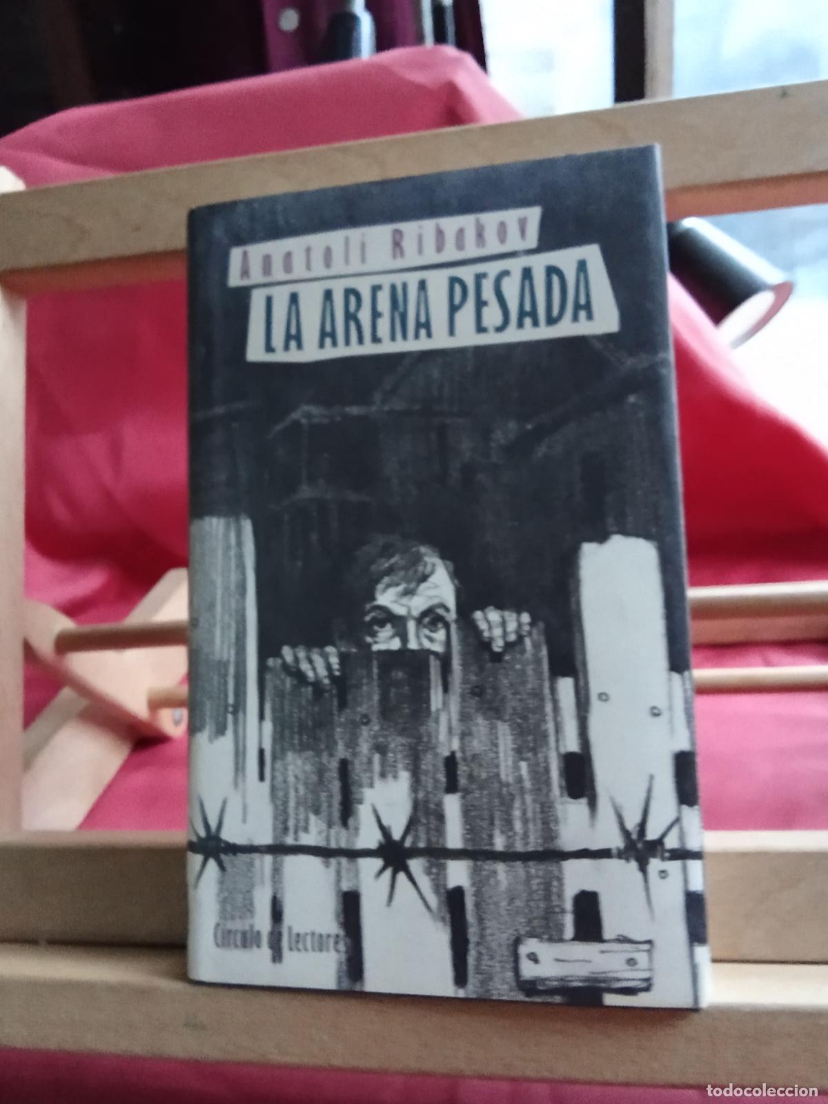 Libros: La arena pesada. Anatoli Ribakov L.809-3252 - Foto 1