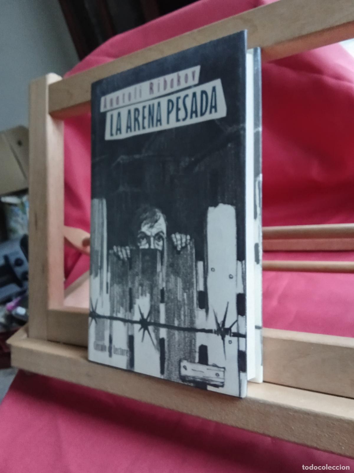 Libros: La arena pesada. Anatoli Ribakov L.809-3252 - Foto 2