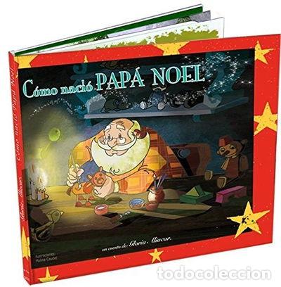 Libros: C&oacute;mo naci&oacute; Pap&aacute; Noel- 9788461566495 - Foto 1