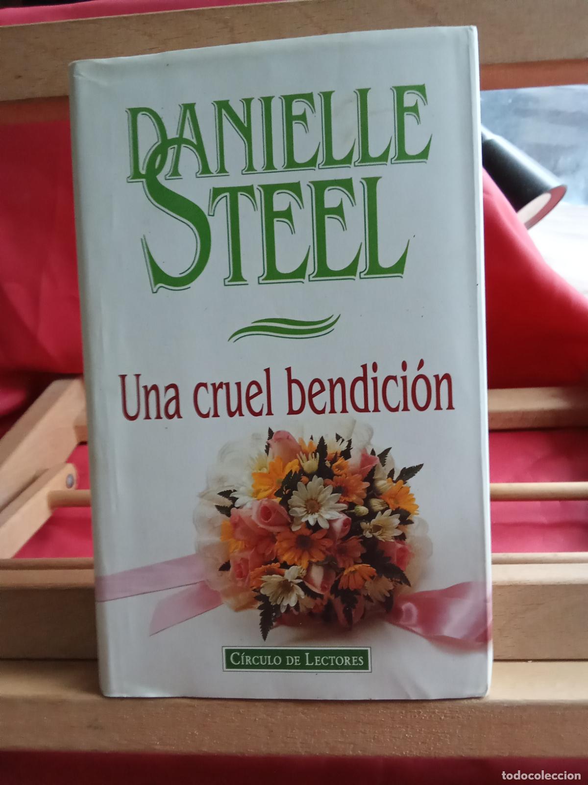 B&uuml;cher: Una cruel bendici&oacute;n. Danielle Steel L.809-3265