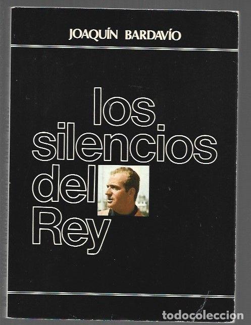 Libros: SILENCIOS DEL REY - LOS - BARDAVIO, JOAQUIN - Foto 1