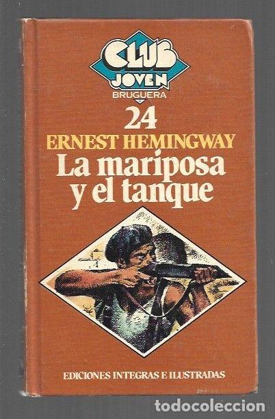 Libros: MARIPOSA Y EL TANQUE - LA - HEMINGWAY, ERNEST - Foto 1