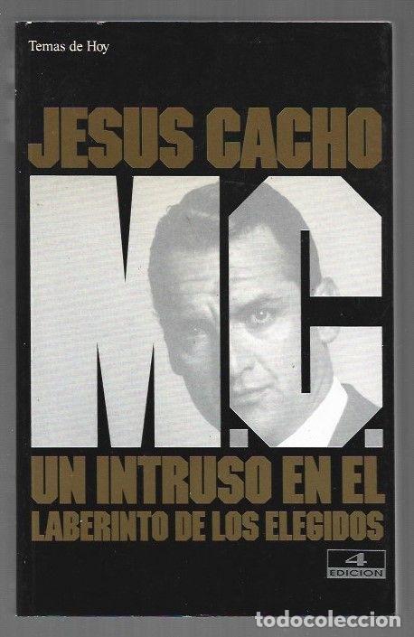 Libros: M. C. UN INTRUSO EN EL LABERINTO DE LOS ELEGIDOS - CACHO, JESUS - Foto 1