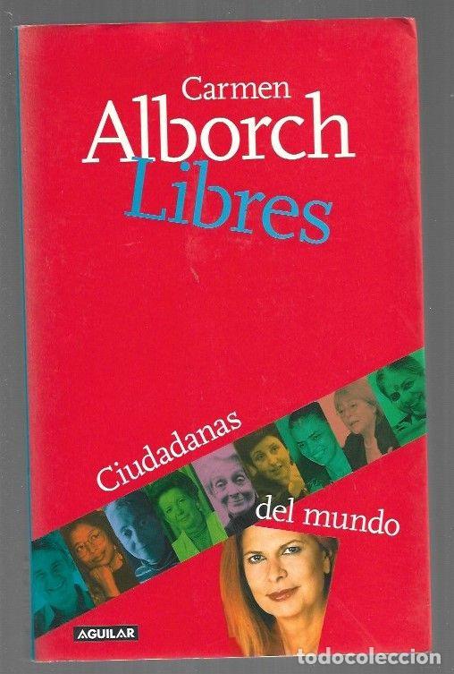 Libros: LIBRES. CIUDADANAS DEL MUNDO - ALBORCH, CARMEN - Foto 1