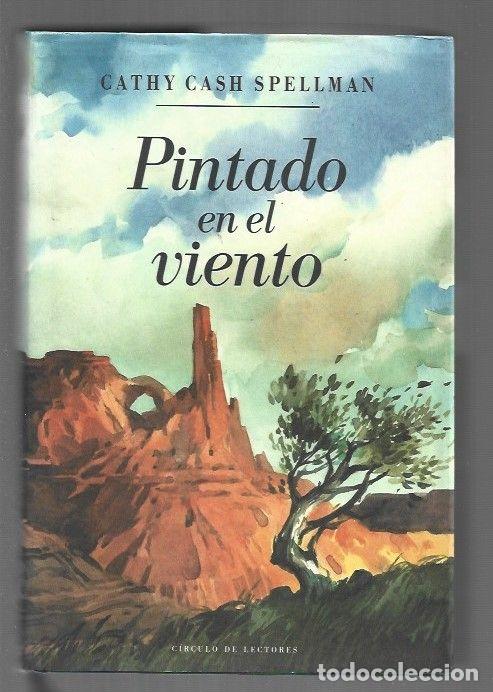 Libros: PINTADO EN EL VIENTO - SPELLMAN, CATHY CASH - Foto 1