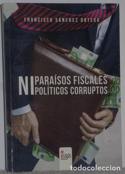 Libros: Ni para&iacute;sos fiscales, ni pol&iacute;ticos corruptos- 9788491400240