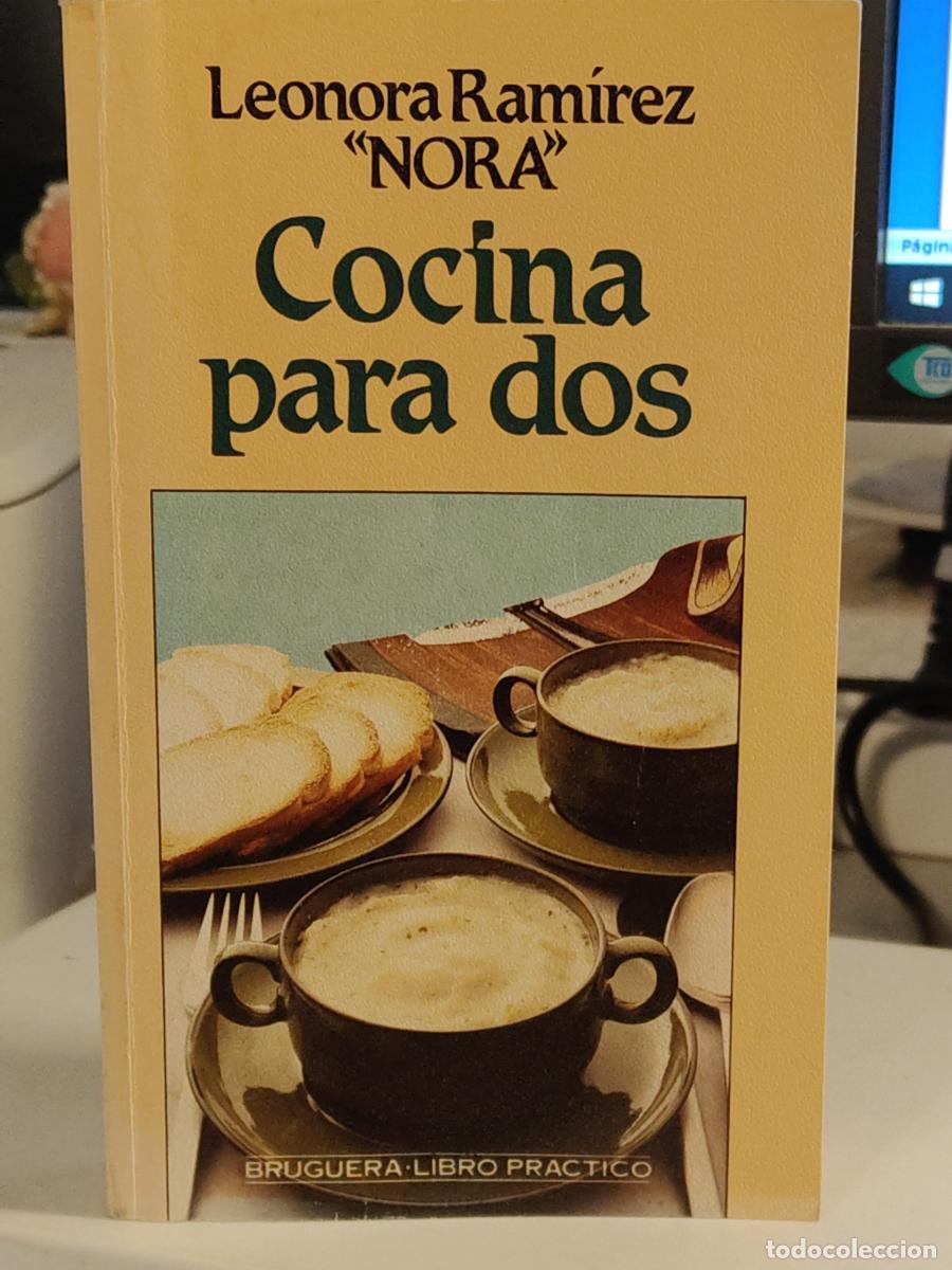 books: Cocina para dos. Bruguera Libro Pr&aacute;ctico 1504-42. - Leonora Ram&iacute;rez. TDK369