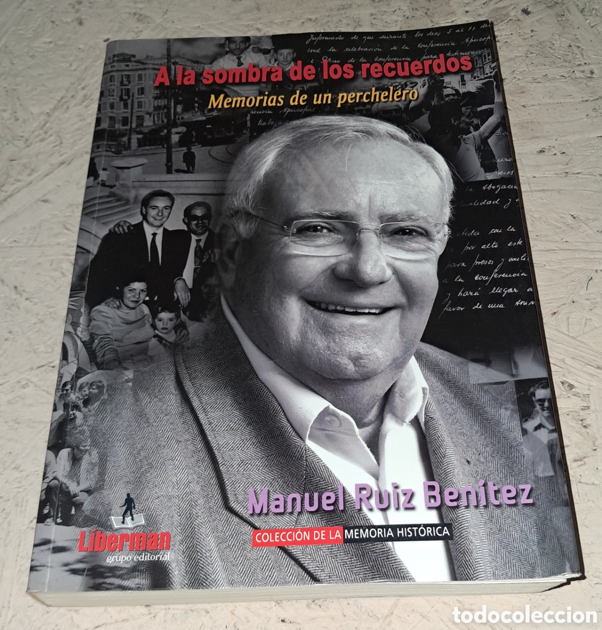 Libri di seconda mano: A LA SOMBRA DE LOS RECUERDOS, MEMORIAS DE UN PERCHELERO, MANUEL RUIZ BENITEZ