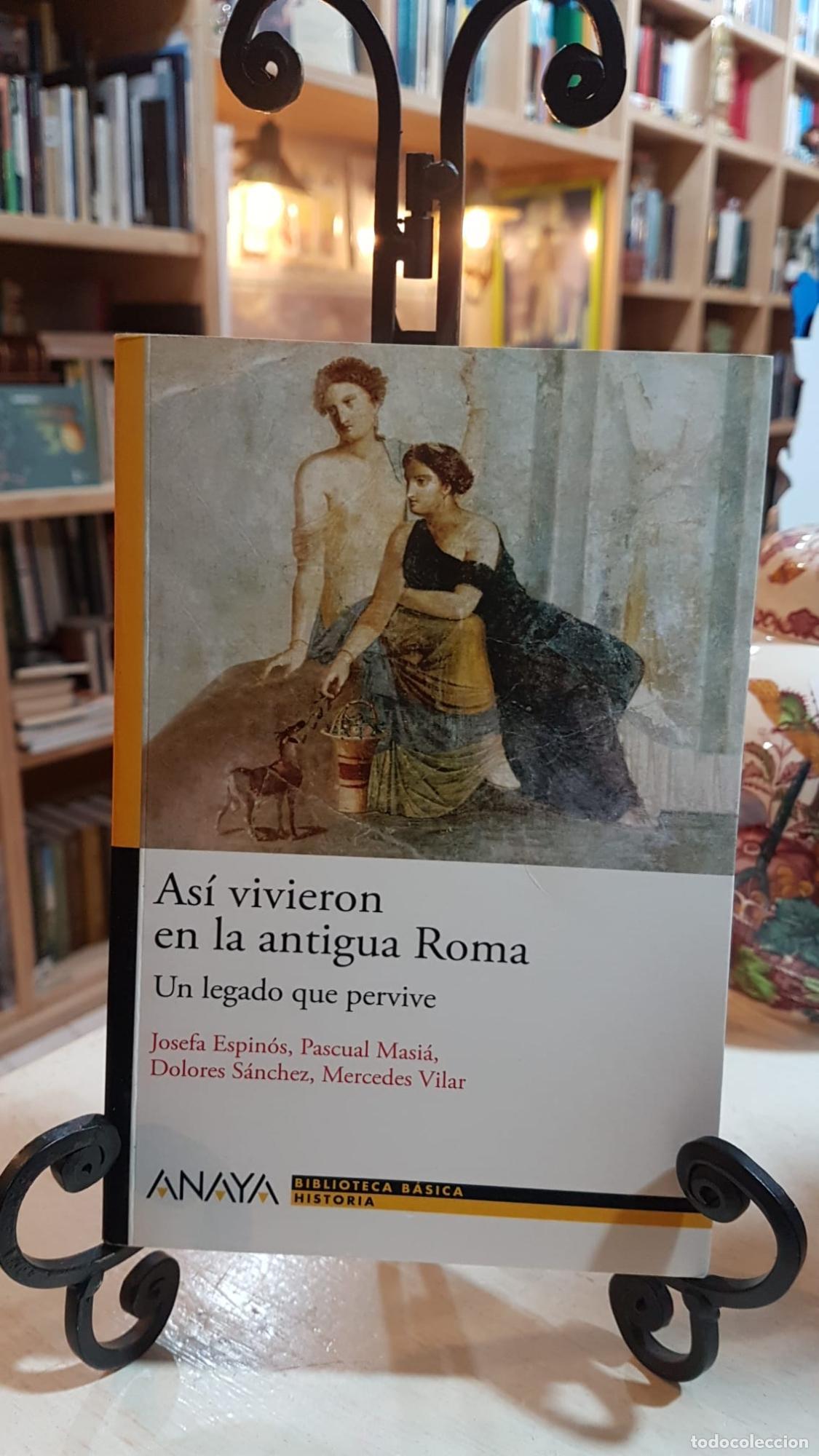 Libros: As&iacute; vivieron en la antigua Roma - Josefina Espinos, Mercedes Vilar, Pascual Masia