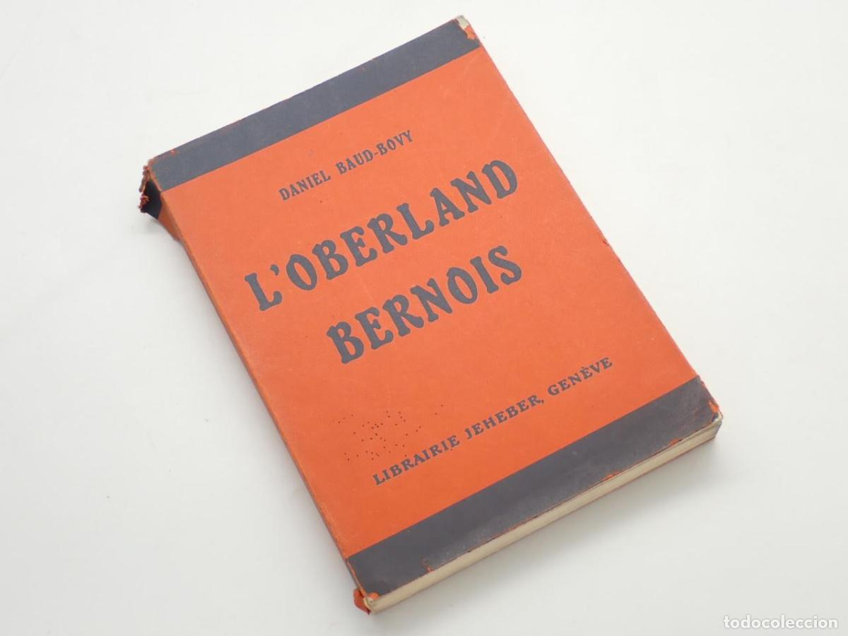 B&uuml;cher: L'Oberland Bernois. Ouvrage orn&eacute; de 6 planches hors texte et d'un grand nombre d'illustrations en h&eacute;