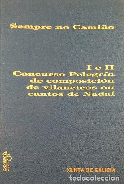 Libros: I e II Concurso Pelegr&iacute;n de Composici&oacute;n de Villancicos ou Cantos de Nadal- 9788445312131