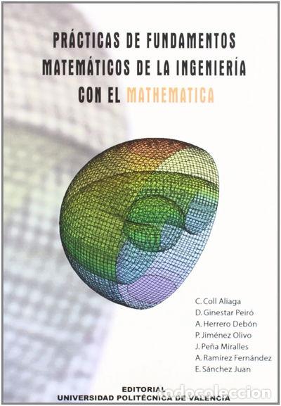 Libros: Pr&aacute;cticas de fundamentos matem&aacute;ticos de la ingenier&iacute;a con el Mathematica- 9788497056144