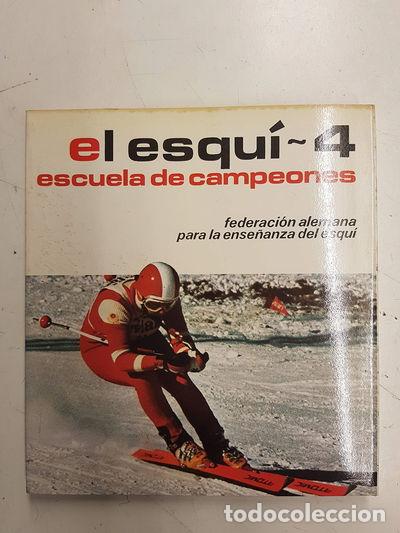 Libros: El Esqu&iacute; N&ordm; 4 - Escuela de Campeones- 9788425505850