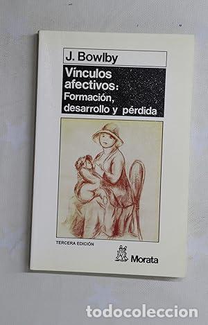 Libros: Los v&iacute;nculos afectivos: formaci&oacute;n, desarrollo y p&eacute;rdida - Bowlby, J tdk349