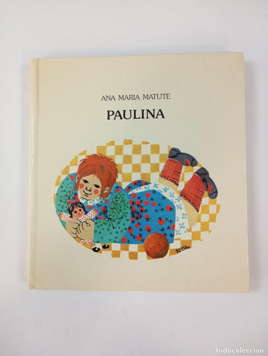 B&uuml;cher: Paulina. - Ana Mar&iacute;a Matute. TDK200