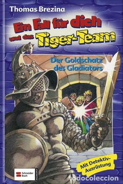 Libros: Ein Fall f&uuml;r dich und das Tiger-Team 41. Der Goldschatz des Gladiators- 9783505123849