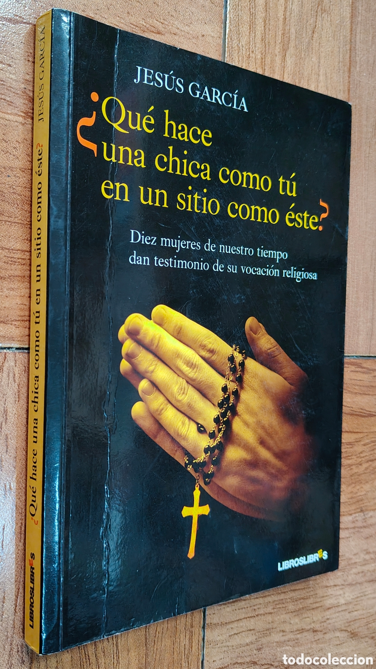 Livres: &iquest;Qu&eacute; hace una chica como t&uacute; en un sitio como &eacute;ste? - Libros Libres - Jes&uacute;s Garc&iacute;a