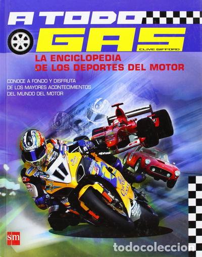 Libri di seconda mano: A todo gas: La enciclopedia de los deportes de motor- 9788467510522