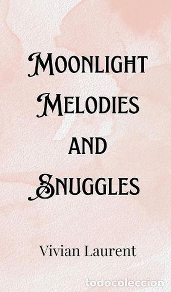 Libri di seconda mano: Moonlight Melodies and Snuggles- 9789916903841