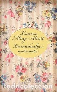 Libros: La muchacha anticuada- 9788492518302 - Foto 1