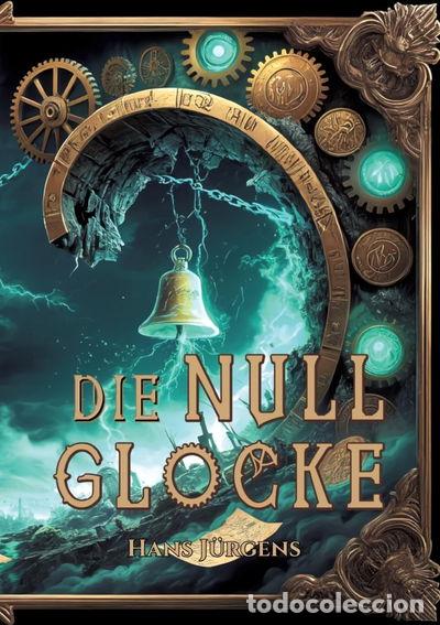 Livros em segunda m&atilde;o: Die Nullglocke- 9783384611970