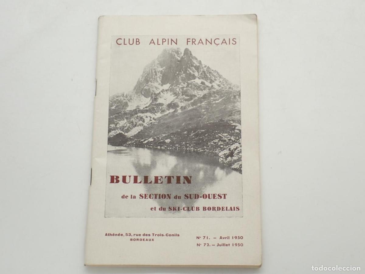 Libros: Club Alpin Fran&ccedil;ais. Bulletin de la Section du Sud-Ouest et du Ski-Club Bordelais. N&ordm; 71, Avril 1950