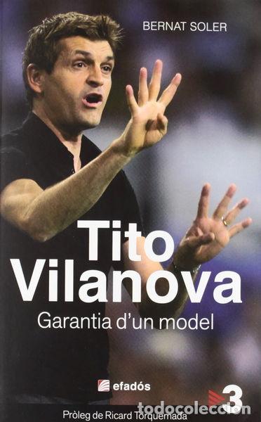 Libri di seconda mano: Tito Vilanova: Garantia d'un model- 9788415232261